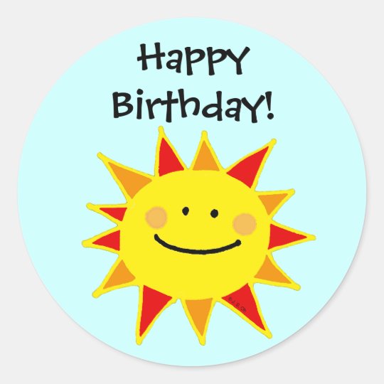 Sticker Rond Joyeux Anniversaire Le Soleil Zazzle Be