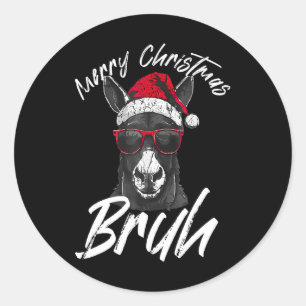 Sticker Rond Joyeux Noël Bruh Funny Dominick L'âne Xma