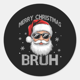 Sticker Rond Joyeux Noël Bruh Funny Père Noël Retro Hommes W