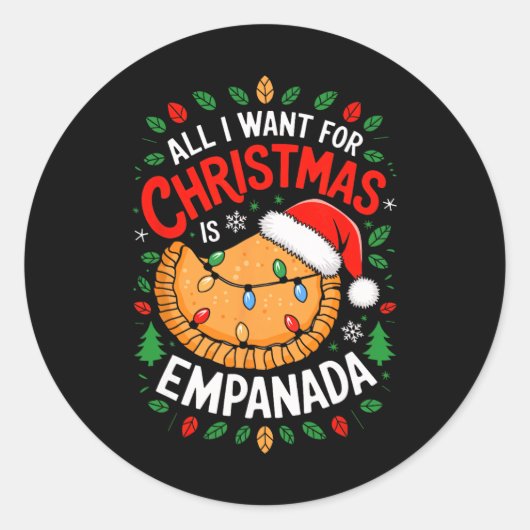 Sticker Rond Joyeux Noël Tout ce que je veux pour Noël Empanada (Devant)