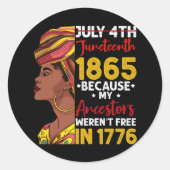 Sticker Rond Juneteenth Parce que mes ancêtres n'étaient pas li (Devant)