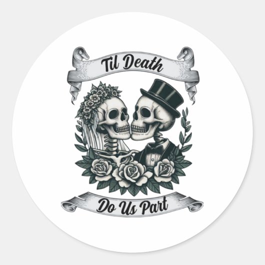 Sticker Rond Jusqu'À Ce Que La Mort Nous Part Skeleton Mariée E (Devant)