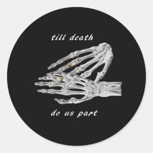 Sticker Rond Jusqu'à ce que la mort nous sépare Citation de mai