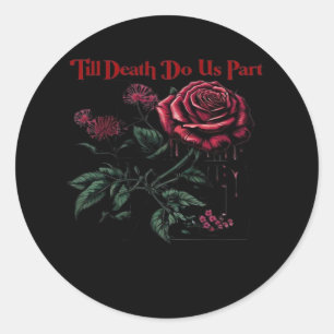 Sticker Rond Jusqu'à ce que la mort nous sépare Classique – Con