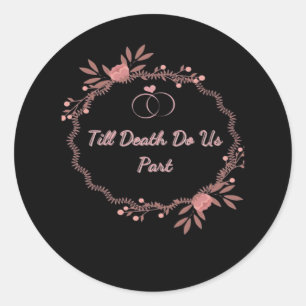 Sticker Rond Jusqu'à ce que la mort nous sépare - Mariage fantô