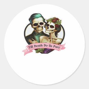 Sticker Rond Jusqu'à ce que la mort nous sépare Saint-Valentin