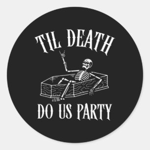 Sticker Rond Jusqu'à ce que la mort nous sépare Squelette de la
