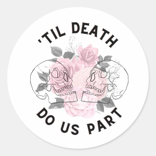 Sticker Rond 'Jusqu'à la mort faisons-nous partie des autocolla (Devant)