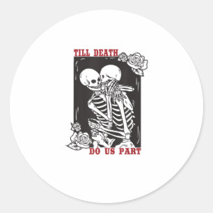 Sticker Rond Jusqu'à la mort faisons-nous partie Mariage Squele