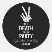 Sticker Rond Jusqu'à la mort Fêtez-nous Skeleton Bachelorette P (Devant)