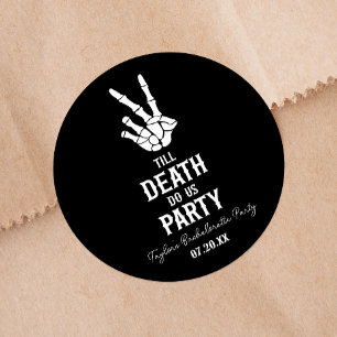 Sticker Rond Jusqu'à la mort Fêtez-nous Skeleton Bachelorette P