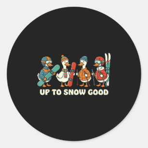 Sticker Rond Jusqu'à Neige Bon Drôle Oie Ski Snowboard Pu