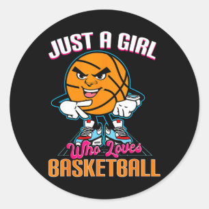 Sticker Rond Just A Girl Who Love Basketball Citation pour Bask