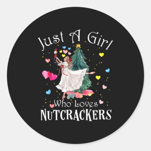 Sticker Rond Just A Girl Who Loves Nutcrackers Funny Ballet Chr (Devant)