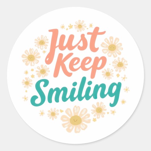 Sticker Rond "Just Keep Smiling" with Cheerful Daisies (Devant)