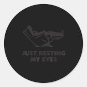Sticker Rond Just Resting My Eyes, Funny Recliner, Funny Dad Fa (Devant)