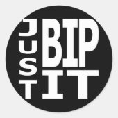 Sticker Rond Juste BIP It (Devant)