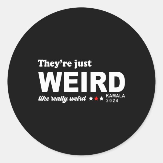 Sticker Rond Juste bizarre comme vraiment bizarre (Devant)