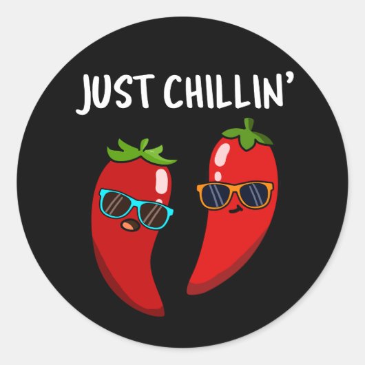Sticker Rond Juste Chillin Funny Chili Peppers Pun Dark BG (Devant)