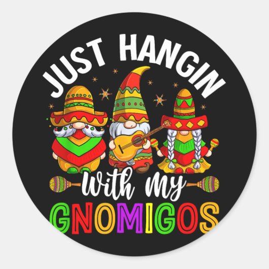 Sticker Rond Juste en train de traîner avec mes gnomigos (Devant)