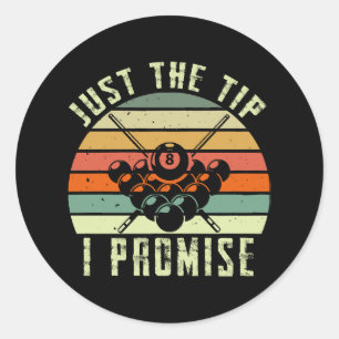 Sticker Rond Juste la pointe, je promets Billard