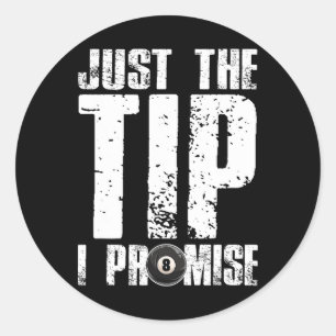 Sticker Rond Juste Le Conseil Je Promets Billard Funny 8 Ll Poo