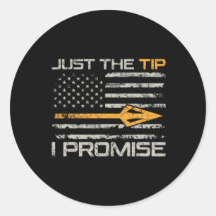Sticker Rond Juste Le Conseil Je Promis - Drôle Chasseur de Bow