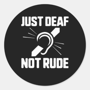 Sticker Rond Juste Sourd Pas Rude Sourde Sensibilisation Ruban 