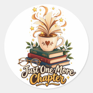 Sticker Rond Juste un chapitre de plus Café confortable et livr