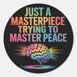 Sticker Rond Juste un chef-d'œuvre essayant de maîtriser la pai