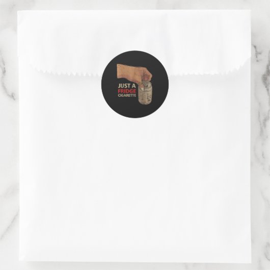 Sticker Rond Juste Un Frigo Cigarette Juste Un Frigo Cigarette (Sac)