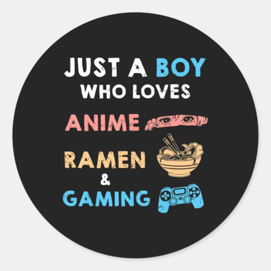 Sticker Rond Juste un garçon qui aime Anime Ramen et jeu Ga amu (Devant)