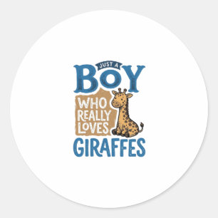 Sticker Rond Juste un garçon qui aime les girafes design de t-s