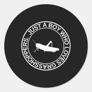 Sticker Rond Juste un garçon qui aime les sauterelles Cadeau po