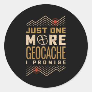 Sticker Rond Juste Un Geocache De Plus Je Promets