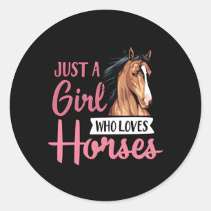 Sticker Rond Juste Un Qui Aime Les Chevaux Cheval Équitation Co