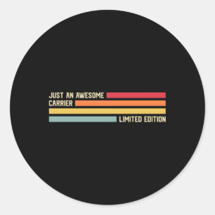 Sticker Rond Juste Un Transporteur Génial