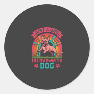 Sticker Rond Juste une fille amoureuse du chien bouledogue fran