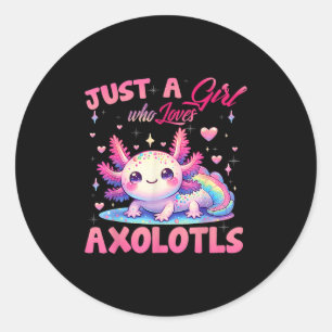 Sticker Rond Juste une fille qui aime Axolotls Axolotl Kawaii f