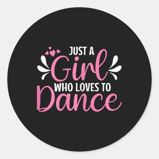 Sticker Rond Juste Une Fille Qui Aime Danser Pour Danser (Devant)