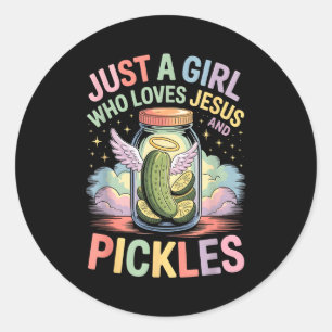 Sticker Rond Juste Une Fille Qui Aime Jésus Et Les Cornichons D