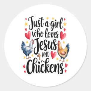 Sticker Rond Juste Une Fille Qui Aime Jésus Et Poulet Agritouri
