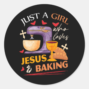 Sticker Rond Juste Une Fille Qui Aime Jésus Et Qui Cuit Christi