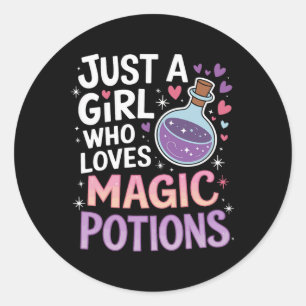 Sticker Rond Juste Une Fille Qui Aime La Potion Magique Drôle H