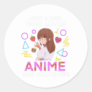 Sticker Rond Juste une fille qui aime l'Anime et le dessin