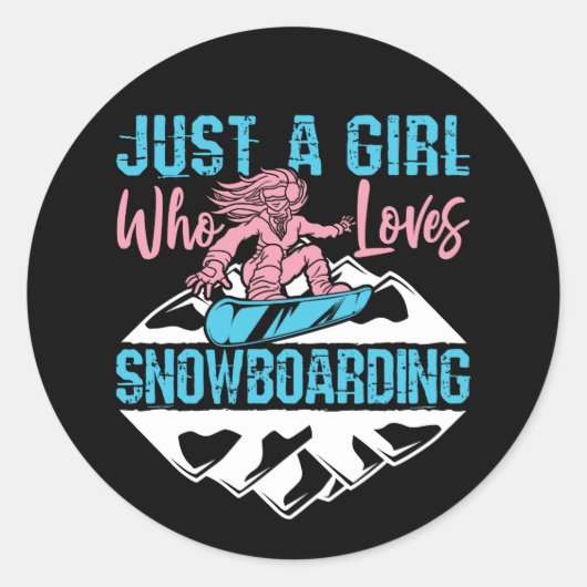 Sticker Rond Juste une fille qui aime le snowboard (Devant)