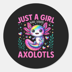 Sticker Rond Juste une fille qui aime les axolotls kawaii enfan