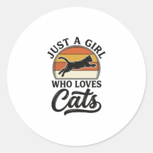 Sticker Rond Juste une fille qui aime les chats Design de chat 