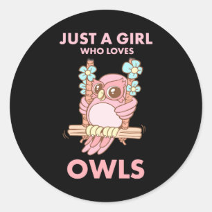 Sticker Rond Juste Une Fille Qui Aime Les Chouettes