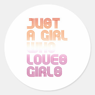 Sticker Rond Juste une fille qui aime les filles